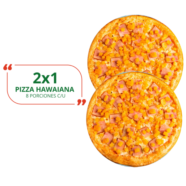 PIZZAS MEDIANA HAWAIANA 2X1